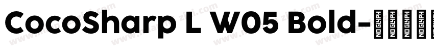 CocoSharp L W05 Bold字体转换